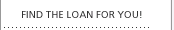 Find the loan for you!