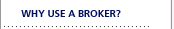 Why use a broker?